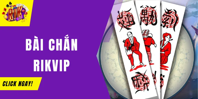 Bài Chắn Rikvip - Trò Chơi Giải Trí Cơ Hội Kiếm Thưởng Lớn