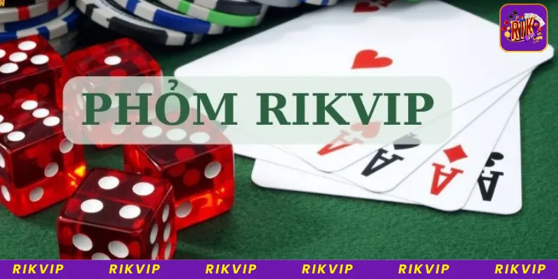 Tổng quan về game bài phỏm Rikvip 